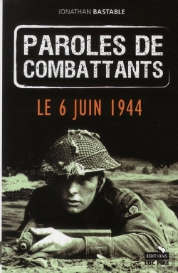 Bertrand.pt - Paroles De Combattants T.1 ; Le Débarquement
