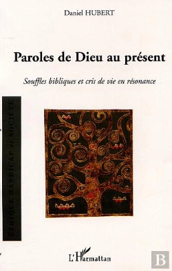Bertrand.pt - Paroles De Dieu Au Present ; Souffles Bibliques Et Cris De Vie En Resonance