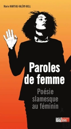 Bertrand.pt - Paroles De Femme : Slam Et Poésie Au Féminin