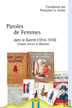 Bertrand.pt - Paroles De Femmes Dans La Guerre (1914-1918) ; Females Voices In Wartime