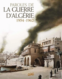 Bertrand.pt - Paroles De La Guerre D'Algérie, 1954-1962
