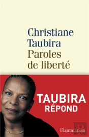 Paroles De Liberté ; Taubira Répond