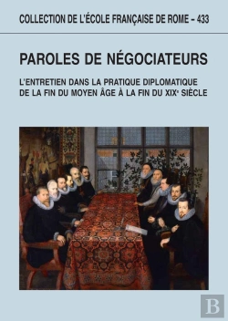 Bertrand.pt - Paroles De Negociateurs. L'Entretien Dans La Pratique Diplomatique : L Entretien Dans La Pratique Diplomatique