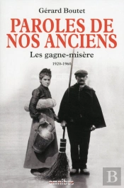 Paroles De Nos Anciens : Les Gagne-Misère 1920-1960