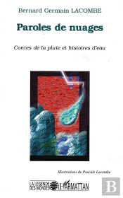 Paroles De Nuages : Contes De La Pluie Et Histoires D'Eau