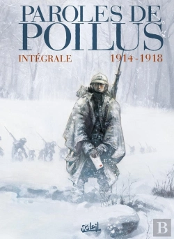 Bertrand.pt - Paroles De Poilus ; Integrale ; 1914-1918
