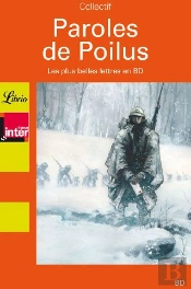 Paroles De Poilus ; Les Plus Belles Lettres En Bd