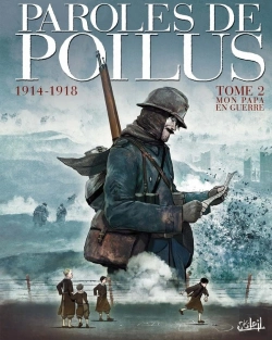 Bertrand.pt - Paroles De Poilus Tome 2 ; Mon Papa En Guerre, 1914/1918