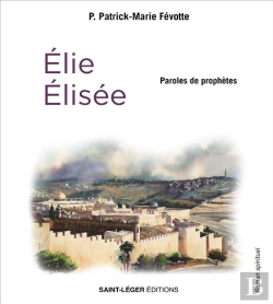 Bertrand.pt - Paroles De Prophètes : Elie Et Elisée