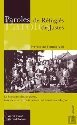 Bertrand.pt - Paroles De Réfugiés, Paroles De Justes ; La Montagne Dans La Guerre, Terre D'Exil, Terre D'Asile Autour De Chambon-Sur-Lignon