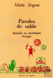 Paroles De Sable : Balade En Territoire Navajo