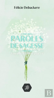 Paroles De Sagesse 2è Ed.