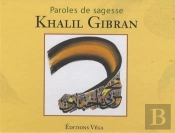 Paroles De Sagesses Khalil Gibran
