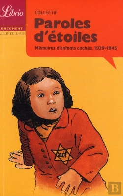 Bertrand.pt - Paroles D'Étoiles ; Mémoires D'Enfants Cachés, 1939-1945
