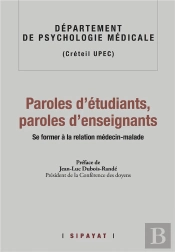 Paroles D'Etudiants, Paroles D'Enseignants. Se Former A La Relation Medecin-Malade