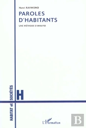Paroles D'Habitants ; Une Methode D'Analyse