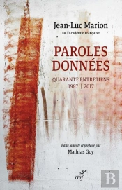 Paroles Données : Quarante Entretiens, 1987-2017