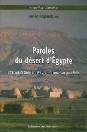 Paroles Du Désert D'Egypte : Une Vie Cachée En Dieu Et Ouverte Au Prochain