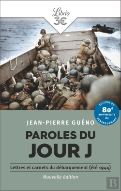 Bertrand.pt - Paroles Du Jour J : Lettres Et Carnets Du Débarquement (Été 1944)