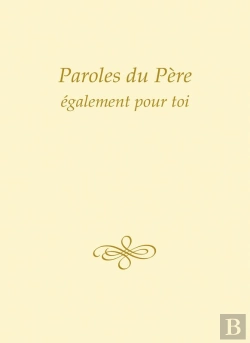 Bertrand.pt - Paroles Du Père, Également Pour Toi