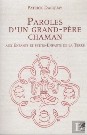 Paroles D'Un Grand-Père Chaman