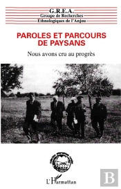 Paroles Et Parcours De Paysans. Nous Avons Cru Au Prog