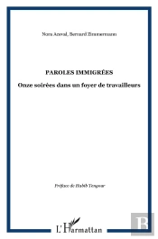 Paroles Immigrées ; Onze Soirées Dans Un Foyer De Travailleurs