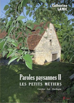 Bertrand.pt - Paroles Paysannes Ii : Les Petits Métiers : Corrèze, Lot, Dordogne