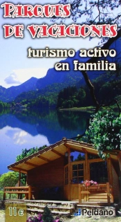 Parques De Vacaciones Turismo Activo En Familia