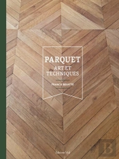 Parquet : Art Et Techniques