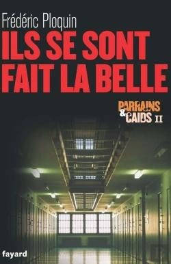 Bertrand.pt - Parrains Et Caids T.2 ; Ils Se Sont Fait La Belle