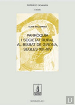 Bertrand.pt - Parròquia I Societat Rural Al Bisbat De Girona, Segles Xiii-Xiv