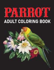 Parrot Adult Coloring Book