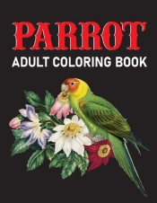 Parrot Adult Coloring Book