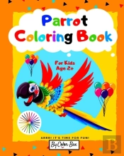 Parrot Coloring Book For Kids: Bird Colo