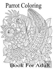 Parrots Coloring Book For Adult