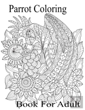 Parrots Coloring Book For Adult