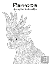 Parrots Coloring Book For Grown-Ups 1