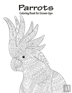 Bertrand.pt - Parrots Coloring Book For Grown-Ups 1