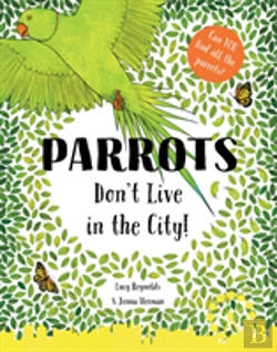 Bertrand.pt - Parrots Don'T Live In The City!