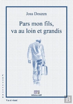 Bertrand.pt - Pars Mon Fils Va Au Loin Et Grandis