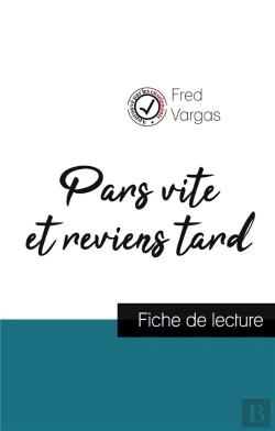 Bertrand.pt - Pars Vite Et Reviens Tard De Fred Vargas (Fiche De Lecture Et Analyse Complète De L'Oeuvre)