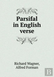 Parsifal In English Verse