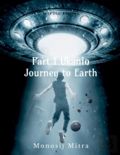 Part 1 Ukanio Journey To Earth