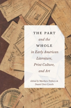 Bertrand.pt - Part And The Whole In Early American Literature, Print Culture, And Art