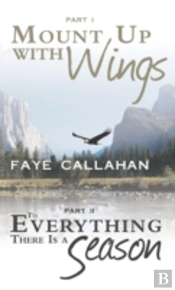 Bertrand.pt - Part I Mount Up With Wings. Part Ii To Everything There Is A Season