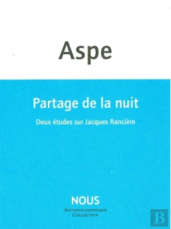 Bertrand.pt - Partage De La Nuit ; Deux Études Sur Jacques Rancière