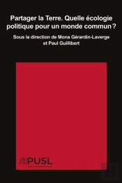 Partager La Terre : Quelle Écologie Politique Pour Un Monde Commun ?