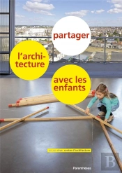 Partager L'Architecture Avec Les Enfants