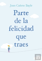Parte De La Felicidad Que Traes